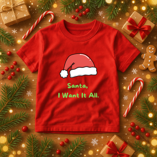 I Want It All – Christmas Kids Tee